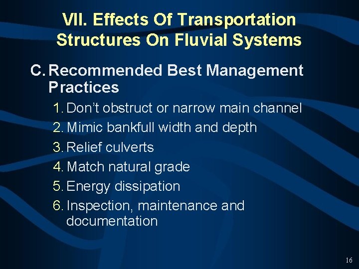 VII. Effects Of Transportation Structures On Fluvial Systems C. Recommended Best Management Practices 1.