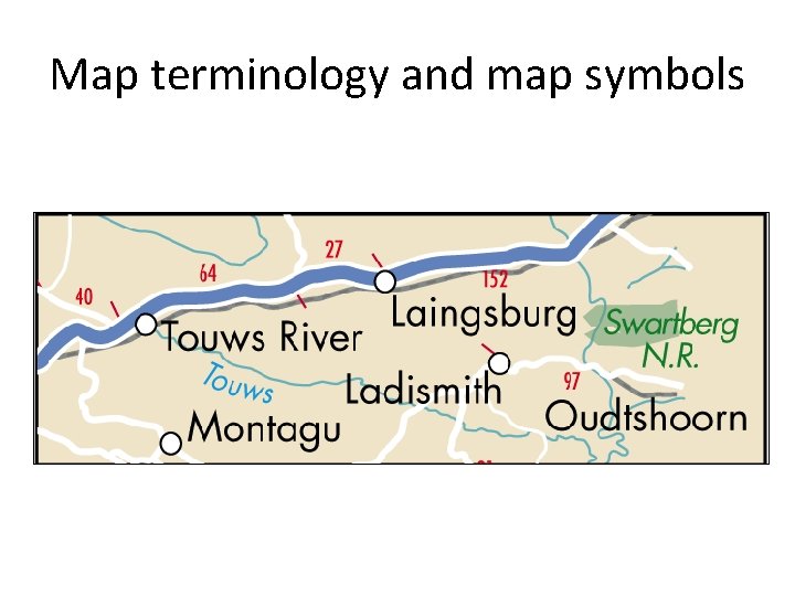 Map terminology and map symbols 