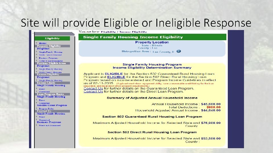 Site will provide Eligible or Ineligible Response Site will provide Eligible or Ineligible Response