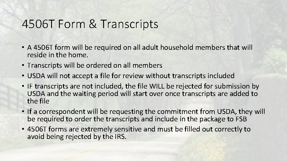 4506 T Form & Transcripts • A 4506 T form will be required on 4506 T Form & Transcripts • A 4506 T form will be required on