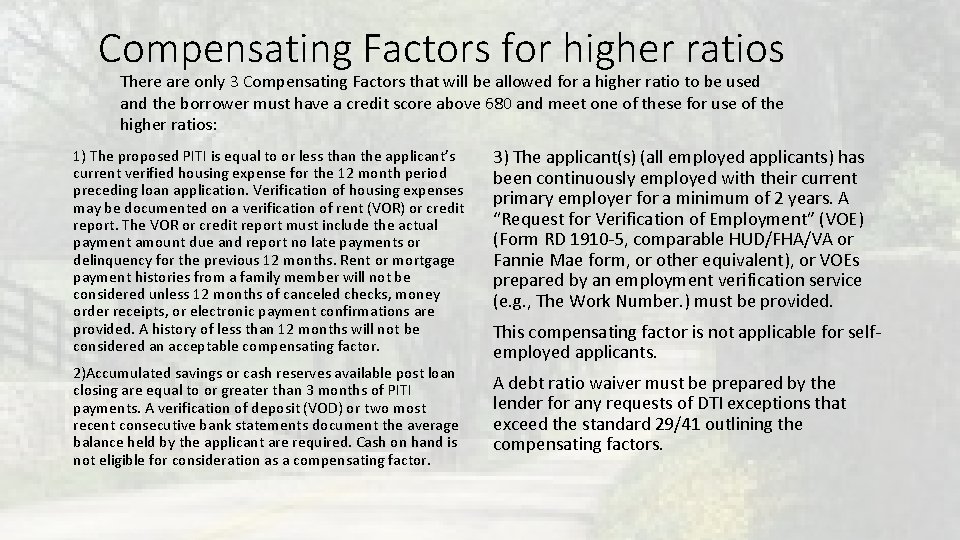 Compensating Factors for higher ratios There are only 3 Compensating Factors that will be Compensating Factors for higher ratios There are only 3 Compensating Factors that will be