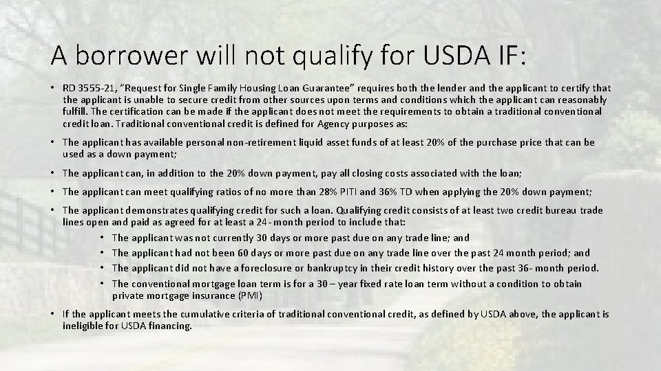 A borrower will not qualify for USDA IF: • RD 3555 -21, “Request for A borrower will not qualify for USDA IF: • RD 3555 -21, “Request for
