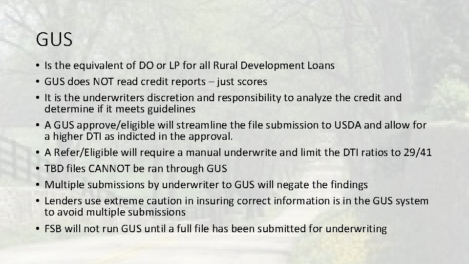 GUS • Is the equivalent of DO or LP for all Rural Development Loans GUS • Is the equivalent of DO or LP for all Rural Development Loans