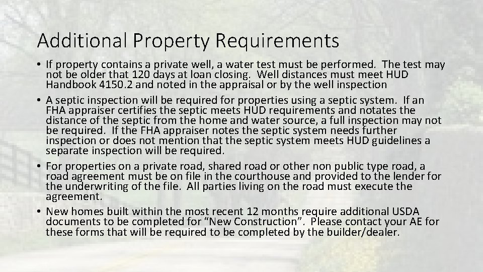 Additional Property Requirements • If property contains a private well, a water test must Additional Property Requirements • If property contains a private well, a water test must