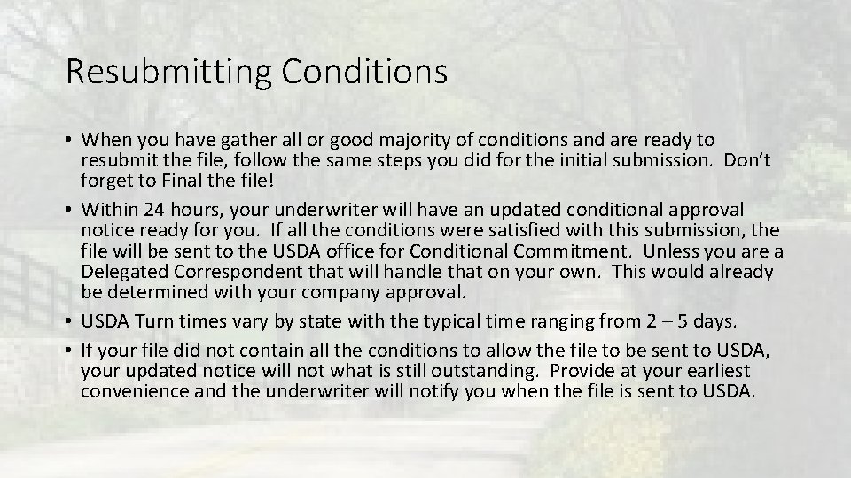 Resubmitting Conditions • When you have gather all or good majority of conditions and Resubmitting Conditions • When you have gather all or good majority of conditions and