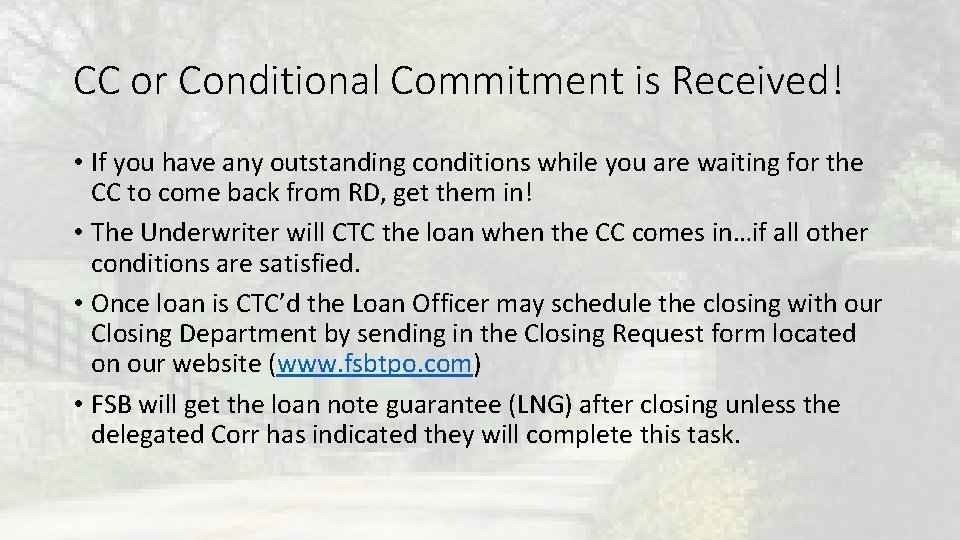 CC or Conditional Commitment is Received! • If you have any outstanding conditions while CC or Conditional Commitment is Received! • If you have any outstanding conditions while