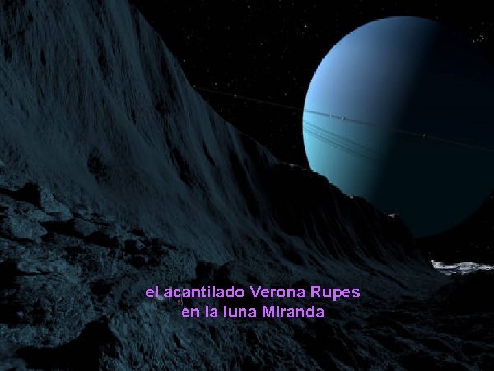 el acantilado Verona Rupes en la luna Miranda 