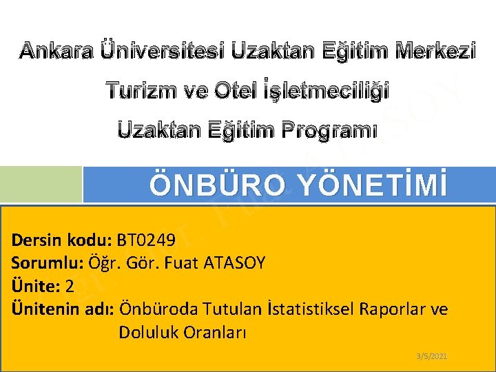 Ankara Üniversitesi Uzaktan Eğitim Merkezi Turizm ve Otel İşletmeciliği S A Uzaktan Eğitim Programı