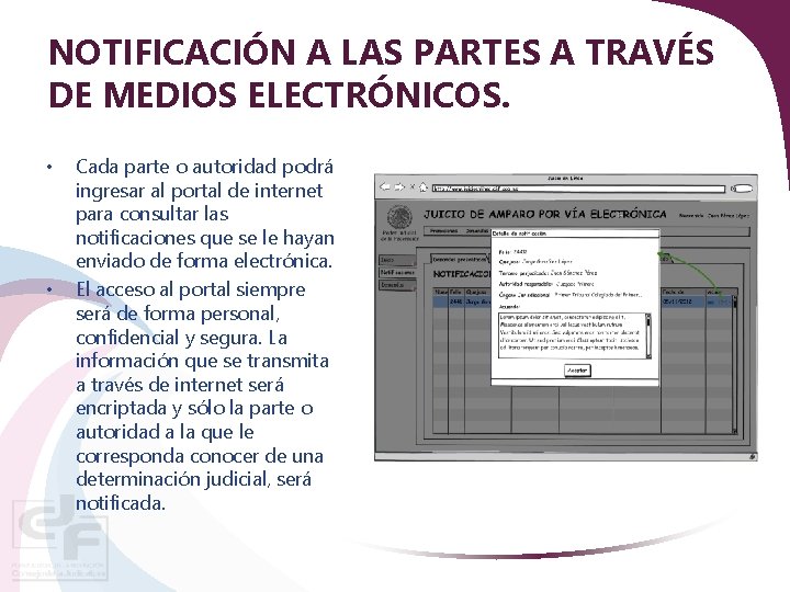 NOTIFICACIÓN A LAS PARTES A TRAVÉS DE MEDIOS ELECTRÓNICOS. • • Cada parte o