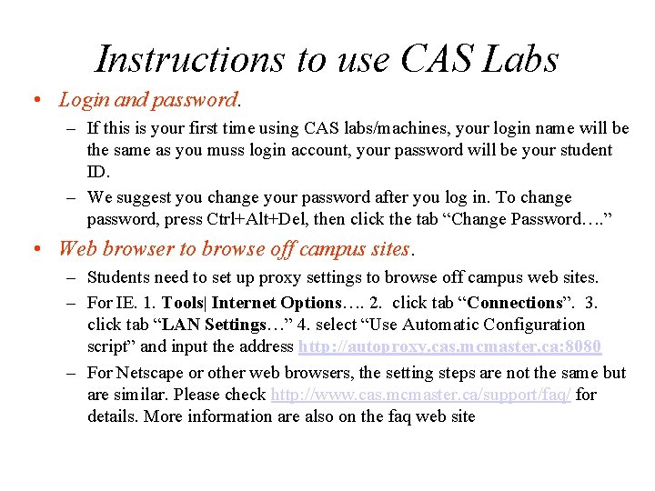 Instructions to use CAS Labs • Login and password. – If this is your