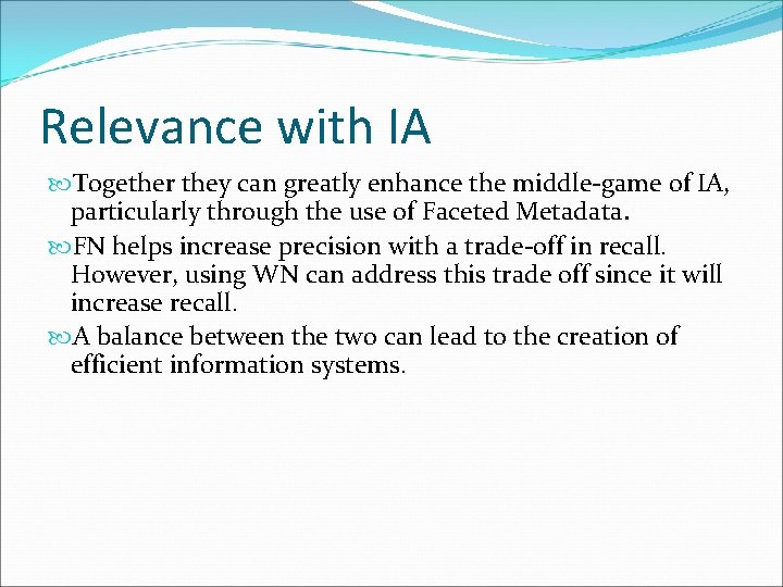 Relevance with IA Together they can greatly enhance the middle-game of IA, particularly through