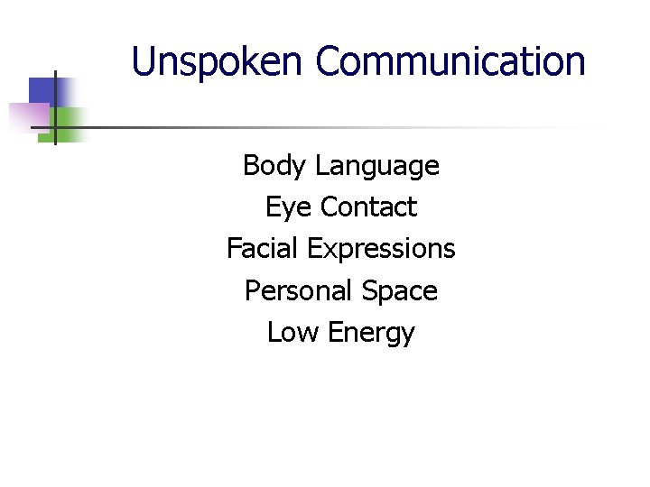 Unspoken Communication Body Language Eye Contact Facial Expressions Personal Space Low Energy 