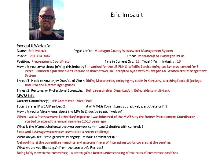 Eric Imbault Personal & Work Info Name: Eric Imbault Organization: Muskegon County Wastewater Management