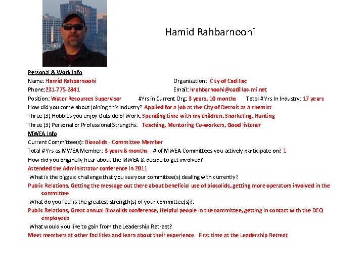 Hamid Rahbarnoohi Personal & Work Info Name: Hamid Rahbarnoohi Organization: City of Cadillac Phone: