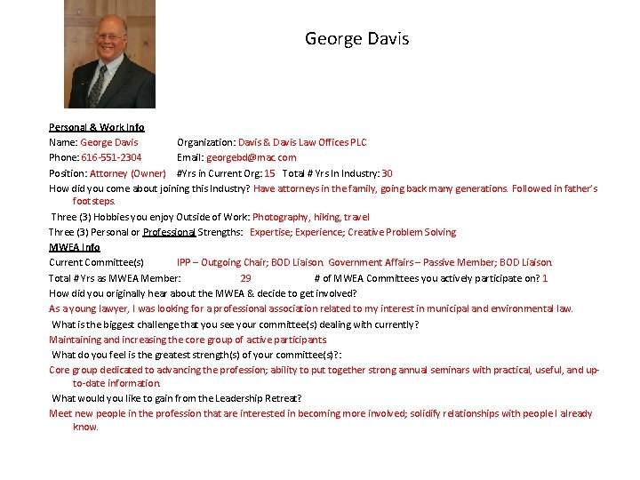 George Davis Personal & Work Info Name: George Davis Organization: Davis & Davis Law