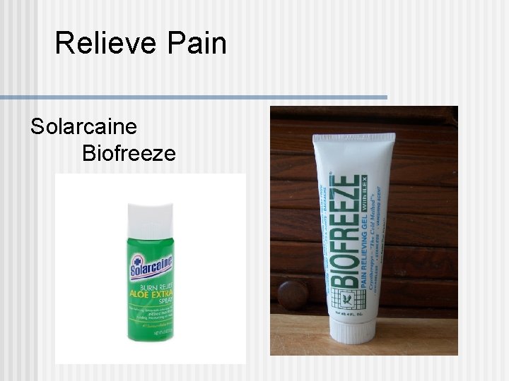 Relieve Pain Solarcaine Biofreeze Relieve Pain Solarcaine Biofreeze