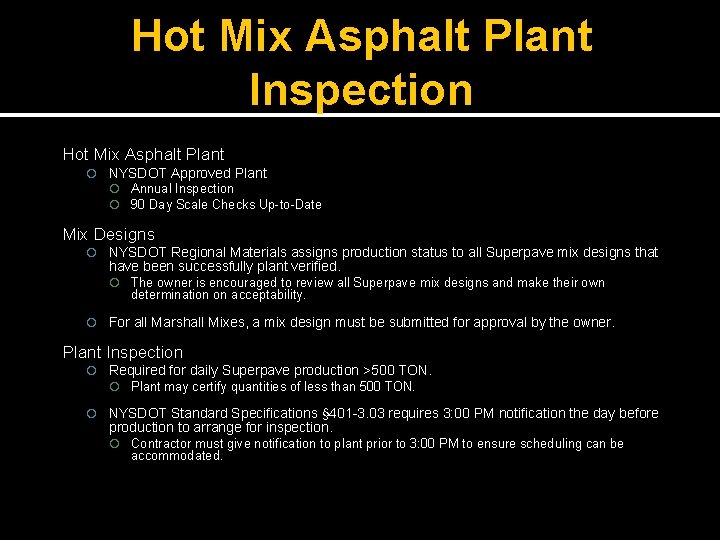 Hot Mix Asphalt Plant Inspection Hot Mix Asphalt Plant NYSDOT Approved Plant Annual Inspection