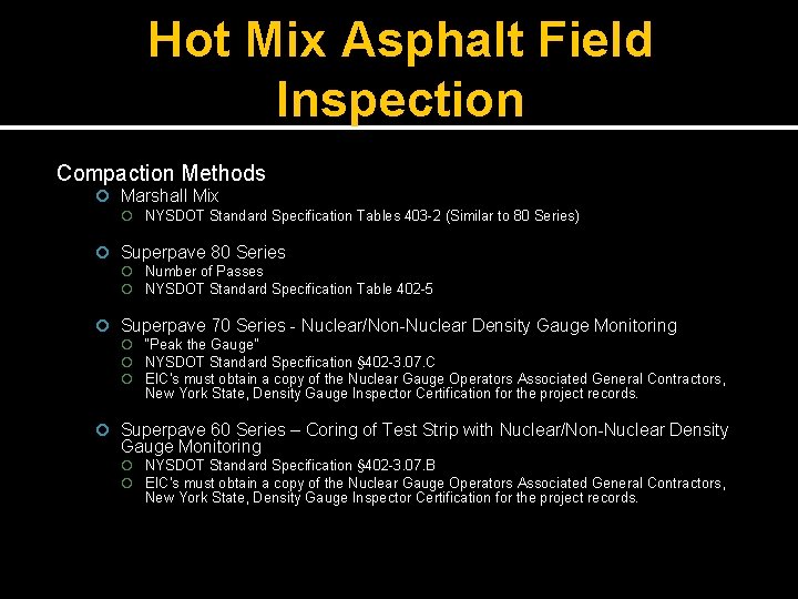 Hot Mix Asphalt Field Inspection Compaction Methods Marshall Mix NYSDOT Standard Specification Tables 403