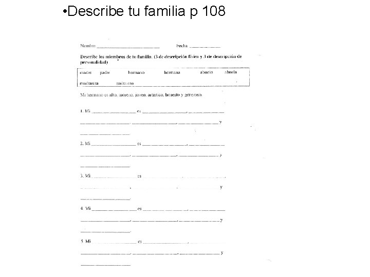  • Describe tu familia p 108 