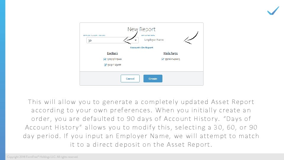 This will allow you to generate a completely updated Asset Report according to your