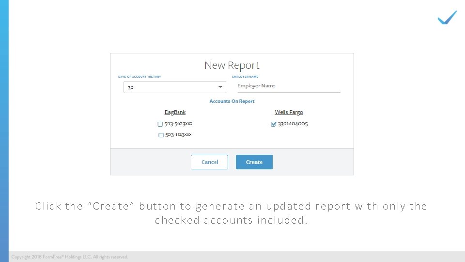 Click the “Create” button to generate an updated report with only the checked accounts