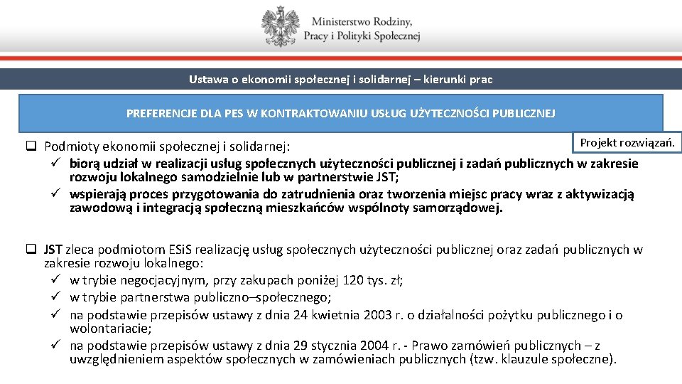 Ustawa o ekonomii społecznej i solidarnej – kierunki prac PREFERENCJE DLA PES W KONTRAKTOWANIU