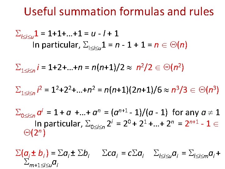 Useful summation formulas and rules l i u 1 = 1+1+…+1 = u -