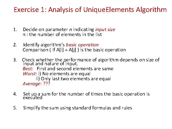 Exercise 1: Analysis of Unique. Elements Algorithm 1. Decide on parameter n indicating input