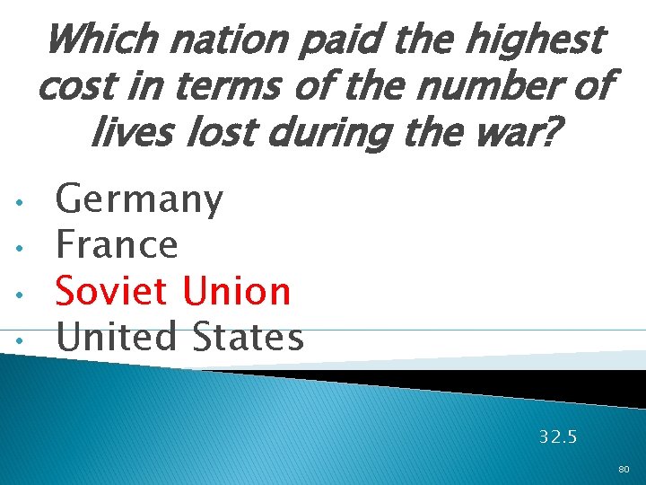 Which nation paid the highest cost in terms of the number of lives lost Which nation paid the highest cost in terms of the number of lives lost