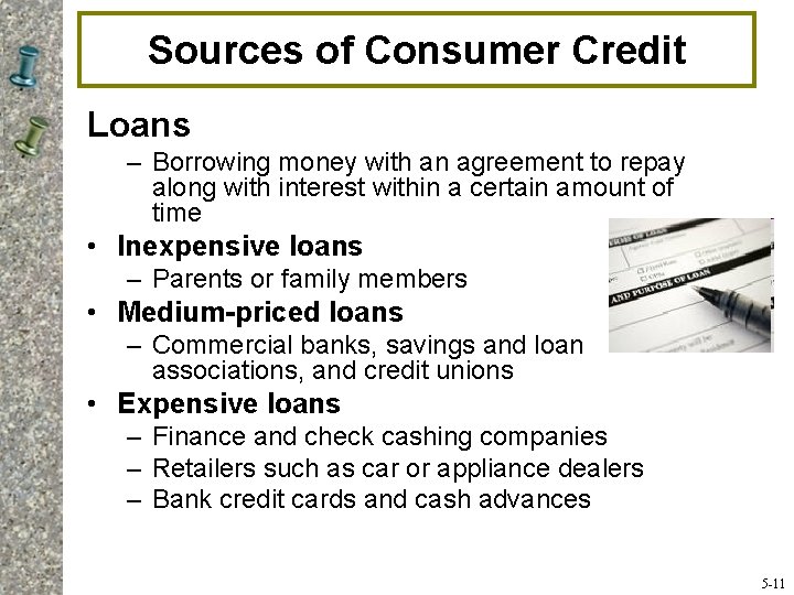 Sources of Consumer Credit Loans – Borrowing money with an agreement to repay along