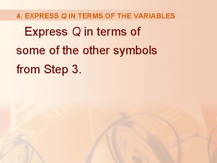 4. EXPRESS Q IN TERMS OF THE VARIABLES Express Q in terms of some
