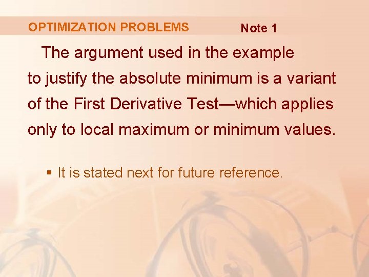 OPTIMIZATION PROBLEMS Note 1 The argument used in the example to justify the absolute