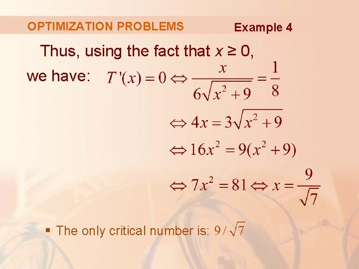 OPTIMIZATION PROBLEMS Example 4 Thus, using the fact that x ≥ 0, we have: