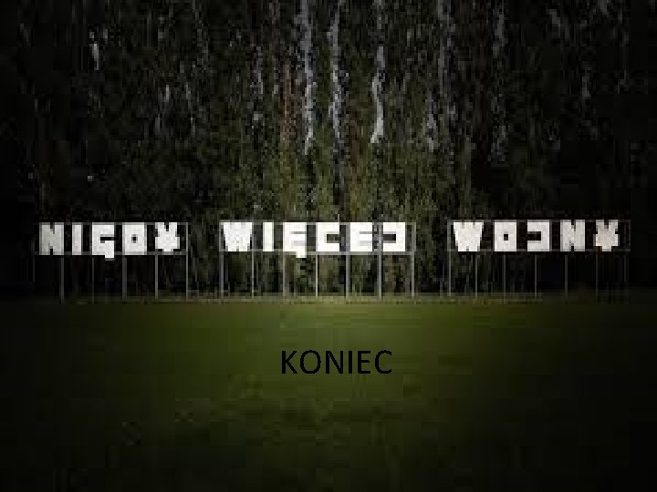 KONIEC 