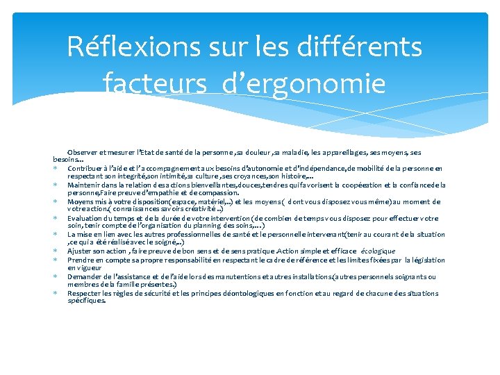 Réflexions sur les différents facteurs d’ergonomie Observer et mesurer l’Etat de santé de la