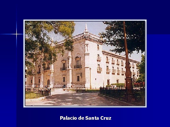 Palacio de Santa Cruz 