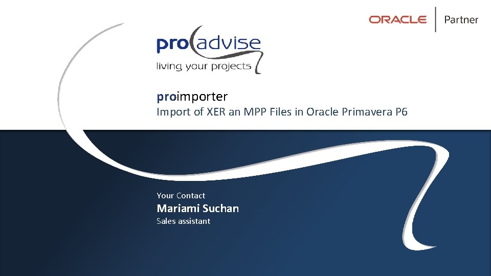 proimporter Import of XER an MPP Files in Oracle Primavera P 6 Your Contact