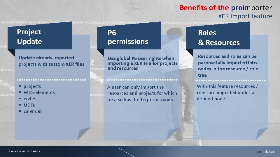 Benefits of the proimporter XER import feature Project Update already imported projects with custom