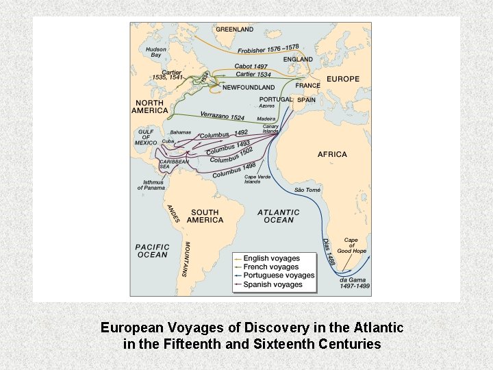 European Voyages of Discovery in the Atlantic in the Fifteenth and Sixteenth Centuries 