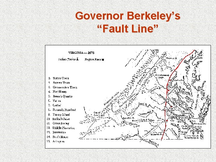 Governor Berkeley’s “Fault Line” 