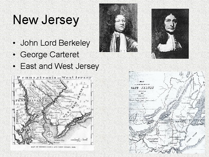 New Jersey • John Lord Berkeley • George Carteret • East and West Jersey