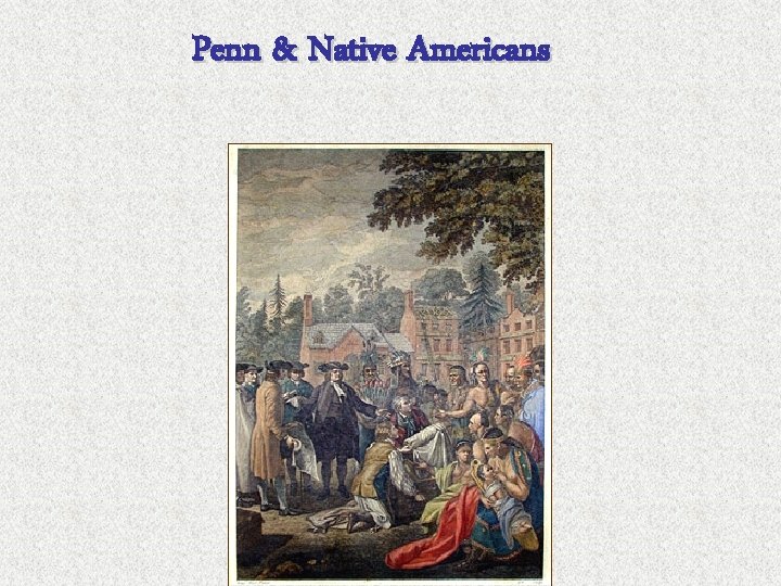 Penn & Native Americans 