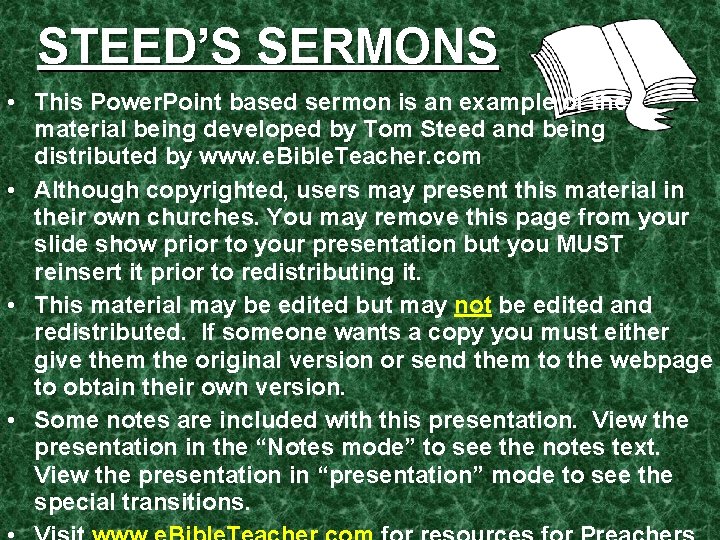 STEED’S SERMONS • This Power. Point based sermon is an example of the material