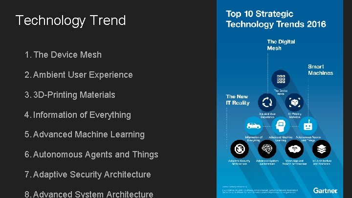 Technology Trend 1. The Device Mesh 2. Ambient User Experience 3. 3 D-Printing Materials