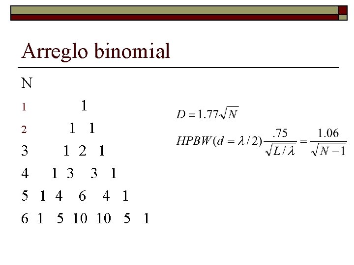 Arreglo binomial N 1 2 1 1 3 1 2 1 4 1 3 Arreglo binomial N 1 2 1 1 3 1 2 1 4 1 3