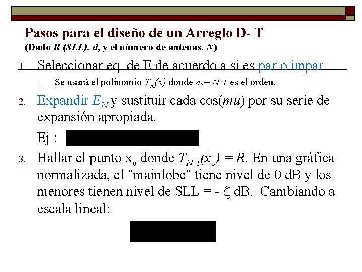 Pasos para el diseño de un Arreglo D- T (Dado R (SLL), d, y