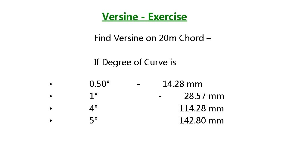 Versine - Exercise Find Versine on 20 m Chord – If Degree of Curve