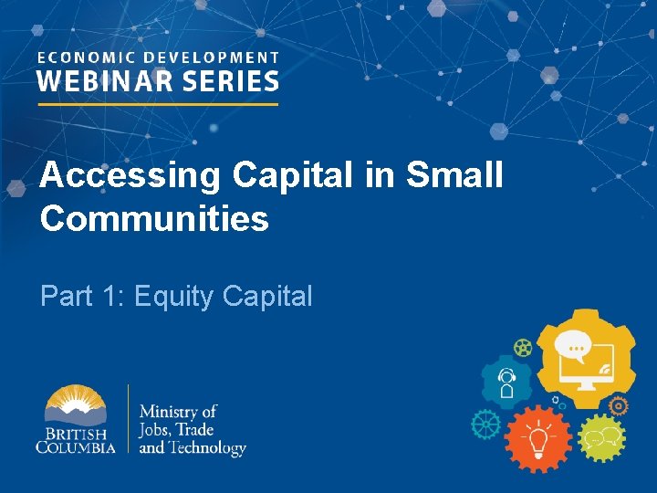 Accessing Capital in Small Communities Part 1: Equity Capital 