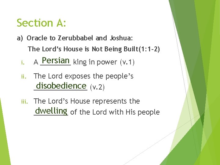 Section A: a) Oracle to Zerubbabel and Joshua: The Lord’s House is Not Being