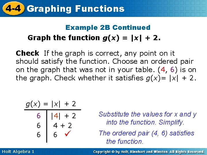 4 -4 Graphing Functions Example 2 B Continued Graph the function g(x) = |x|
